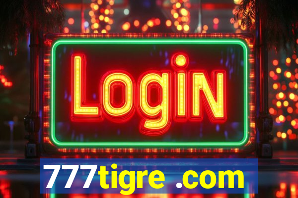 777tigre .com